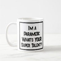 Super Talento Conductor Paramédico. Taza de Café