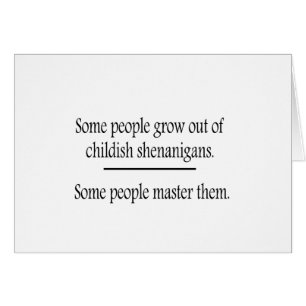 Superar a los Shenanigans infantiles