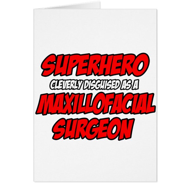 Superhéroe... cirujano maxillofacial (Frente)