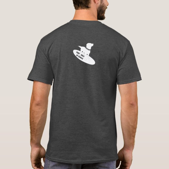 Surf Dogs Hawaii Mejor que camiseta (Reverso)
