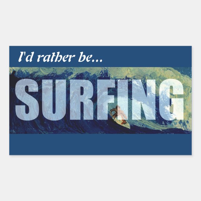 Surfing Prefiero estar navegando en decal pegatina (Anverso)