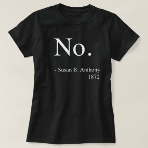 Susan B. Anthony Camisa de Mujeres, Historia de la