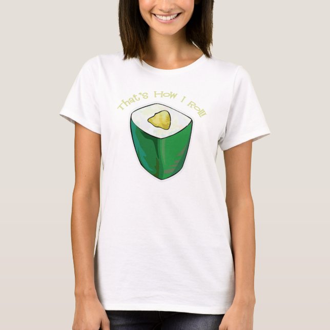Sushi así es como hago correr la camiseta Roll de  (Anverso)