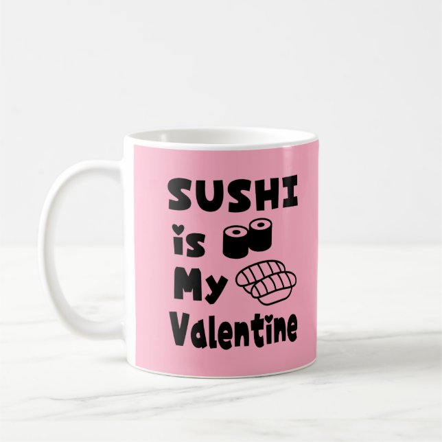 SUSHI es mi taza de café de San Valentín (Izquierda)