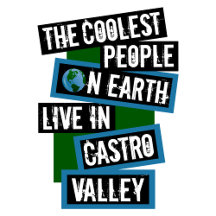 Coolest People on Earth Live in Castro Valley