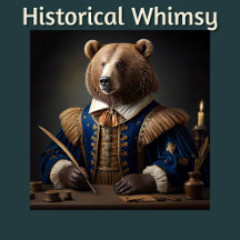 Historical Whimsy