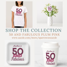 50 and Fabulous Pink Purple