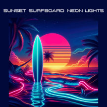 Sunset Surfboard Neon Lights
