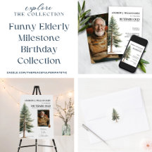 Funny Elderly Milestone Birthday