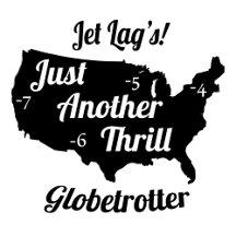 Jet Lag's Just Another Thrill, Globetrotters