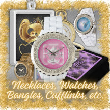 Necklaces, Watches, Bangles, Cufflinks, etc.