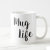 Mug Life
