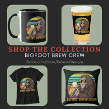 "Bigfoot Brew Crew" Accessories
