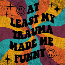 trauma humor gifts