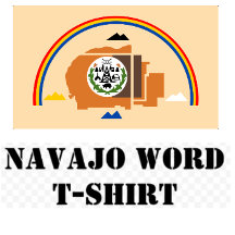 Navajo Word T-Shirt