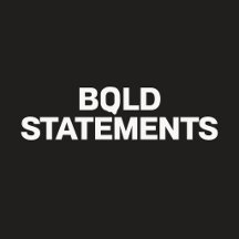         Bold Statements