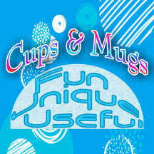 Unique, Useful and Fun Cup Collection