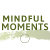 mindful moments