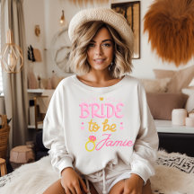 Bride to Be Gear and Apparel
