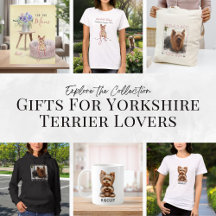 Gifts for Yorkshire Terrier Lovers