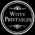 Witty Printables