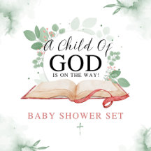 A Child Of God Is On The Way Baby Shower Set