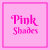 PinkRosyShades