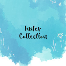   Easter Collection  
