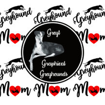 Greyhound Mom Mum