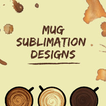 Mug Sublimation designs