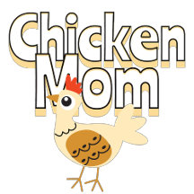 Chicken Mom