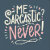 SlightlySarcastic - Funny Humor Mugs for A Friend