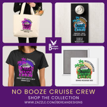 NO BOOZE CRUISE CREW Group Family Friends Gifts