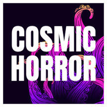 COSMIC HORROR