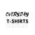 EveryDay T-shirts