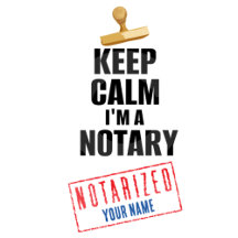 Keep Calm I'm a Notary