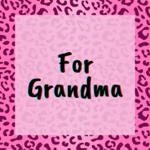 Stylish Pink Leopard Print - For Grandma
