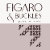 Figaro & Buckles