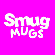 Smug Mugs
