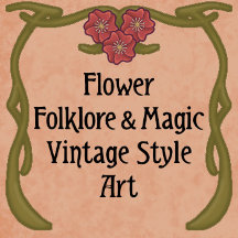 Flower Folklore and Magic Vintage Style Art