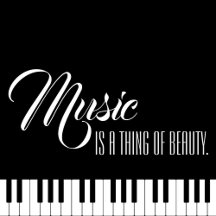 Music, Is A Thing Of Beauty.