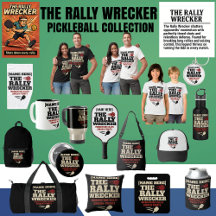 PICKLEBALL RALLY WRECKER COLLECTION