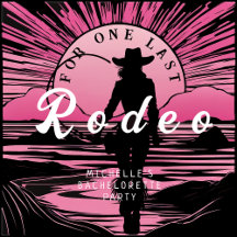 One Last Rodeo Bachelorette Collection