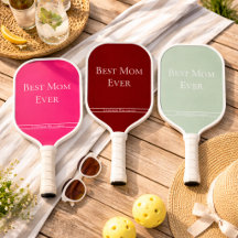 Custom Best Mom Ever Pickleball Paddles