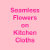 Seamless Flowers on Kitchen Cloths
