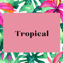 Tropical Prints