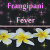 FrangipaniFever