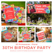 30 Primaveras - Floral 30th Birthday Party