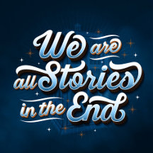 We Are All Stories
