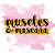 Muscles & Mascara